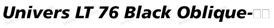 Univers LT 76 Black Oblique字体转换